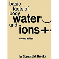 Basic Facts of Body Water and Ions [Paperback]