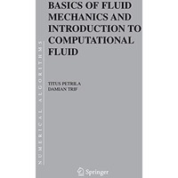 Basics of Fluid Mechanics and Introduction to Computational Fluid Dynamics [Hardcover]