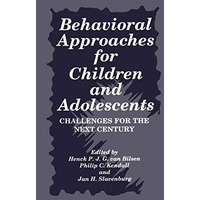 Behavioral Approaches for Children and Adolescents: Challenges for the Next Cent [Hardcover]