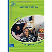 Beroepspraktijkvorming Verzorgende-IG: Praktijkopdrachten voor kwalificatienivea [Paperback]