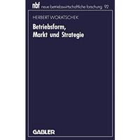 Betriebsform, Markt und Strategie [Paperback]