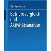 Betriebsvergleich und Aktivit?tsanalyse [Paperback]