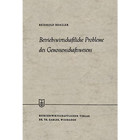 Betriebswirtschaftliche Probleme des Genossenschaftswesens [Paperback]