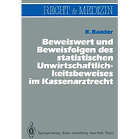 Beweiswert und Beweisfolgen des statistischen Unwirtschaftlichkeits- beweises im [Paperback]