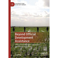 Beyond Official Development Assistance: Chinese Development Cooperation and Afri [Hardcover]