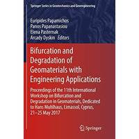 Bifurcation and Degradation of Geomaterials with Engineering Applications: Proce [Paperback]