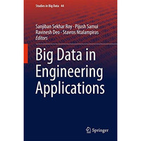 Big Data in Engineering Applications [Hardcover]