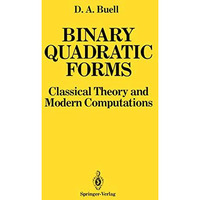 Binary Quadratic Forms: Classical Theory and Modern Computations [Hardcover]