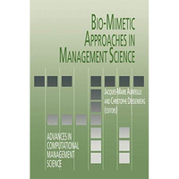 Bio-Mimetic Approaches in Management Science [Paperback]