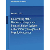 Biochemistry of Halogenated Organic Compounds [Paperback]