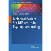 Biological Basis of Sex Differences in Psychopharmacology [Hardcover]