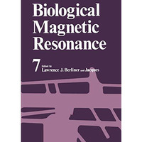 Biological Magnetic Resonance: Volume 7 [Paperback]