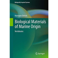 Biological Materials of Marine Origin: Vertebrates [Hardcover]