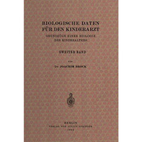 Biologische Daten f?r den Kinderarzt: Grundz?ge Einer Biologie des Kindesalters  [Paperback]