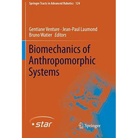 Biomechanics of Anthropomorphic Systems [Paperback]