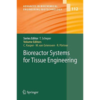 Bioreactor Systems for Tissue Engineering [Paperback]