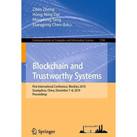 Blockchain and Trustworthy Systems: First International Conference, BlockSys 201 [Paperback]