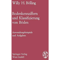 Bodenkennziffern und Klassifizierung von B?den: Anwendungsbeispiele und Aufgaben [Paperback]