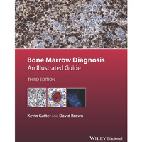 Bone Marrow Diagnosis: An Illustrated Guide [Hardcover]