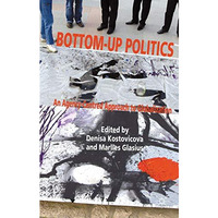 Bottom-Up Politics: An Agency-Centred Approach to Globalization [Hardcover]