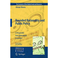 Bounded Rationality and Public Policy: A Perspective from Behavioural Economics [Paperback]