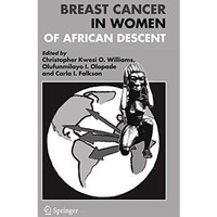 Breast Cancer in Women of African Descent [Paperback]