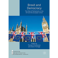 Brexit and Democracy: The Role of Parliaments in the UK and the European Union [Paperback]