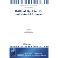 Brilliant Light in Life and Material Sciences [Paperback]