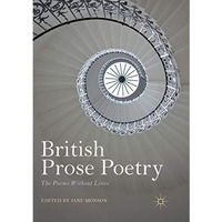 British Prose Poetry: The Poems Without Lines [Paperback]