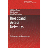 Broadband Access Networks: Technologies and Deployments [Paperback]