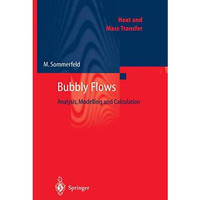 Bubbly Flows: Analysis, Modelling and Calculation [Paperback]