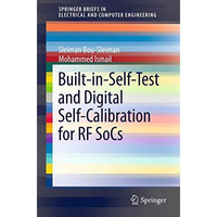 Built-in-Self-Test and Digital Self-Calibration for RF SoCs [Paperback]