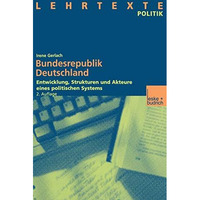 Bundesrepublik Deutschland: Entwicklung, Strukturen und Akteure eines politische [Paperback]