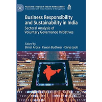 Business Responsibility and Sustainability in India: Sectoral Analysis of Volunt [Hardcover]