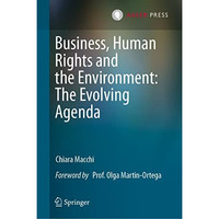 Business, Human Rights and the Environment: The Evolving Agenda [Hardcover]