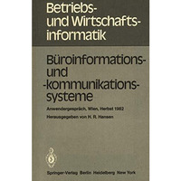 B?roinformations- und -kommunikationssysteme: Anwendergespr?ch, Wirtschaftsunive [Paperback]