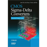 CMOS Sigma-Delta Converters: Practical Design Guide [Hardcover]