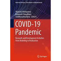 COVID-19 Pandemic: Research and Development Activities from Modeling to Realizat [Hardcover]