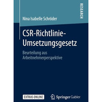 CSR-Richtlinie-Umsetzungsgesetz: Beurteilung aus Arbeitnehmerperspektive [Paperback]