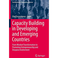 Capacity Building in Developing and Emerging Countries: From Mindset Transformat [Paperback]