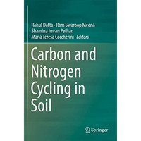 Carbon and Nitrogen Cycling in Soil [Paperback]