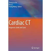 Cardiac CT: Diagnostic Guide and Cases [Paperback]