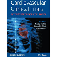 Cardiovascular Clinical Trials: Putting the Evidence into Practice [Paperback]