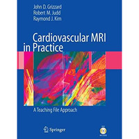 Cardiovascular MRI in Practice: A Teaching File Approach [Hardcover]