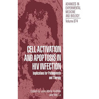 Cell Activation and Apoptosis in HIV Infection: Implications for Pathogenesis an [Paperback]