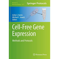 Cell-Free Gene Expression: Methods and Protocols [Paperback]