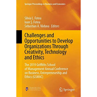 Challenges and Opportunities to Develop Organizations Through Creativity, Techno [Hardcover]