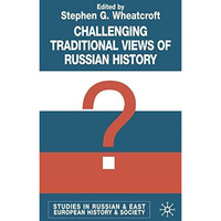 Challenging Traditional Views of Russian History [Hardcover]