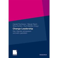 Change Leadership: Den Wandel antizipieren und aktiv gestalten [Paperback]