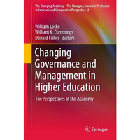 Changing Governance and Management in Higher Education: The Perspectives of the  [Paperback]